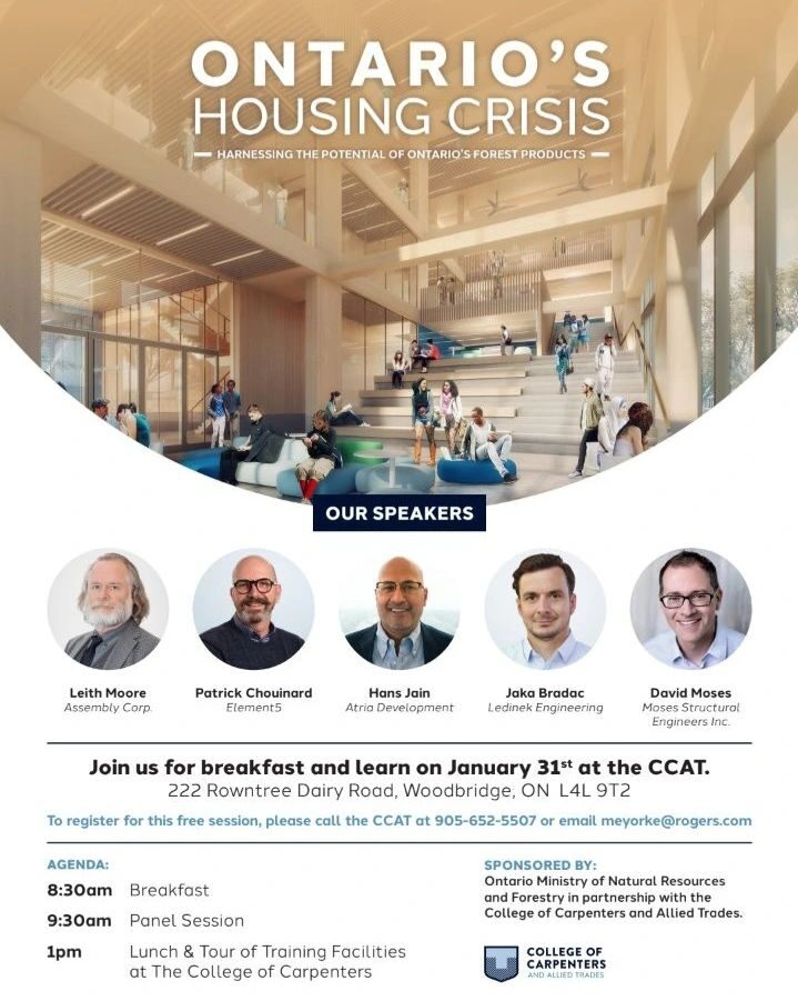 Ontario's Housing Crisis - Witnessing the Potential of Ontario's Forest Products. A breakfast lunch and learn taking place at the College of Carpenters and Allied Trades in Vaughan, Ontario.